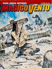 Magico Vento #70 Pista senza ritorno - aprile 2003 EDICOLA - OTTIMO stato