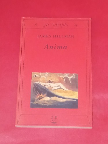 Anima james hillman adelphi - hillman,,
