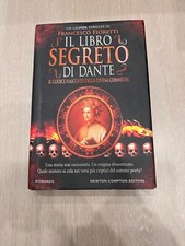 Francesco Fioretti - Il libro segreto di Dante - Newton Compton Editori 2011