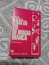 TRATTATO DI MAGIA BIANCA Alice