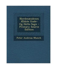 Nordmaendenes Aeldste Gude- Og