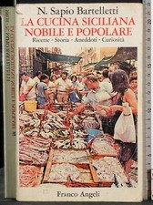 LA CUCINA SICILIANA NOBILE E