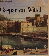 Gaspar van Wittel   Giuliano Briganti   Electa