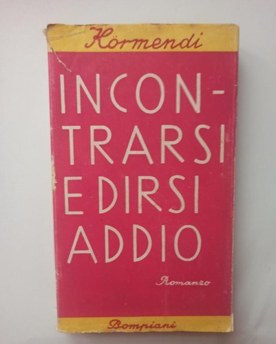 Incontrarsi dirsi addio - e,