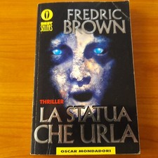 La statua che urla - Fredric Brown - Mondadori Best Sellers