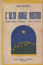 L'Alto Adige nostro. (Scritti