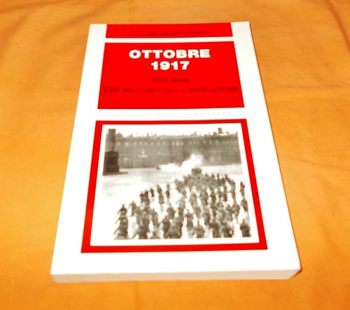 Ottobre 1917 100 anni - ottobre,