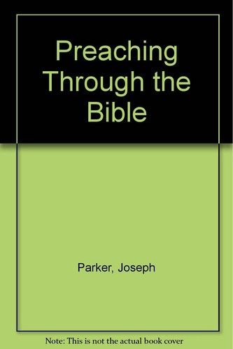Preaching through the - through, bible