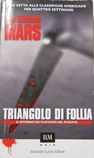 TRIANGOLO DI FOLLIA. IL