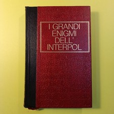 I GRANDI ENIGMI DELL'INTERPOL