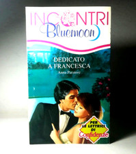 DEDICATO A FRANCESCA DI ANNA PARATORE INCONTRI BLUEMOON ROMANZO LIBRO  (25)
