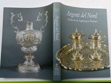 Argenti del Nord Museo diocesano Trento 2005