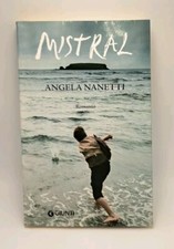 Mistral - Angela Nanetti - Giunti 2008