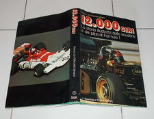 Lini Minerbi 12.000 GIRI La storia illustrata delle scuderie di Formula 1 12000