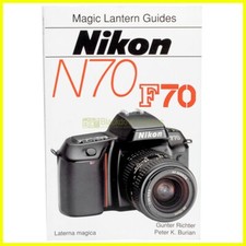 Nikon F70 N70 - G. Richter P. K. Burian - Magic Lantern guides - English - 1995