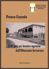 Libri Franco Cazzola - Voci Per Un Lessico Agrario Dell'ottocento Ferrarese