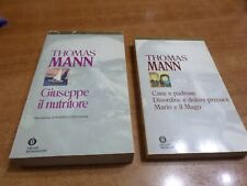 N.2 volumi Thomas Mann GIUSEPPE IL NUTRITORE CANE E PADRONE ecc. Oscar Mondadori