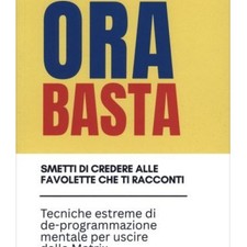 LIBRO ORA BASTA SMETTERE DI