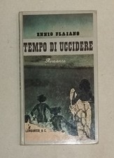 Ennio Flaiano - TEMPO DI UCCIDERE . Edizione Longanesi / Club degli Editori 1968