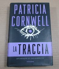 Romanzo thriller LA TRACCIA Patricia Cornwell, prima edizione Mondadori 2005