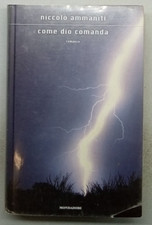 Come dio comanda - Niccolò Ammaniti, Mondadori