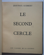 GUIBBERT Jean-Paul. Le second cercle. 1963. 1/40 ex. Ed. Cahiers de la Licorne.