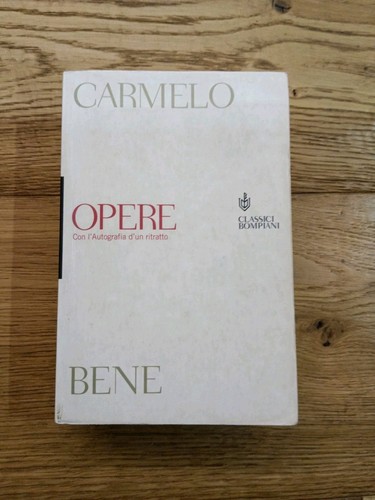 Carmelo bene opere bompiani - carmelo,