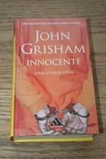 John Grisham Innocente Miti Mondadori Prima Edizione 2007 Copertina Rigida
