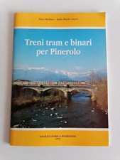 Treni tram e binari per PInerolo - Società Storica Pinerolese