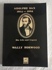 Adolphe Sax 1814-1894: Life &