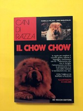 Il Chow Chow-Isabella Milani,Siro Baruffaldi-libro De Vecchi 1995-Cani di razza