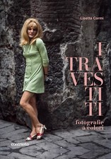 Lisetta Carmi - I travestiti