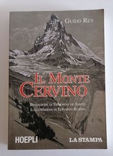 Guido Rey - Il Monte Cervino -