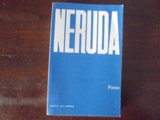 Poesie di Pablo Neruda. A cura di Giuseppe Bellini. 