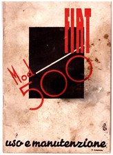 FIAT TOPOLINO -500 A ed.1938 -BERLINA  E FURGONCINO - USO E MANUTENZIONE!  Drive