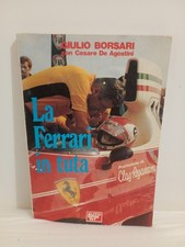 libro LA FERRARI IN TUTA Giulio Borsari e CLAY REGAZZONI  AUTOSPRINT 1980 RARO