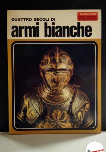 Quattro secoli armi - secoli,