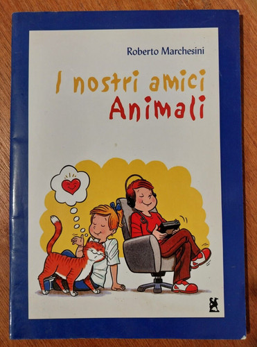 Libro nostri amici animali - libro,