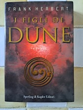 Frank Herbert - I Figli di Dune - Sperling & Kupfer - prima edizione 1999