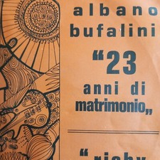 Raro Disco 45 giri ALBANO BUFALINI- Richy Arbano - 23 anni di Matrimonio -CO 522