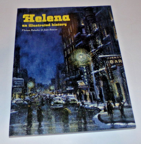 Helena illustrated history - helena:,