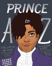 Prince a to Z : The Life of an