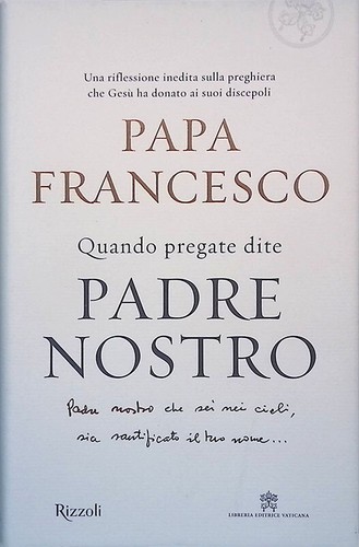 Quando pregate dite - , padre