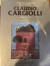 Claudio cargiolli catalogo generale a cura di Giovanni Faccenda 200 pagg. Nuovo