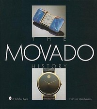 The Movado History by Fritz Von Osterhausen (English) Hardcover Book