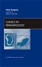 Fetal Surgery, An Issue of Clinics in Perinatology - 9781437705218