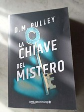 La chiave del mistero - D.M. Pulley