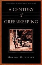 A Century of Greenkeeping by