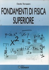 Fondamenti di fisica superiore Danilo Tomassini Libri Sandit