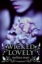 Wicked Lovely by Marr, Melissa